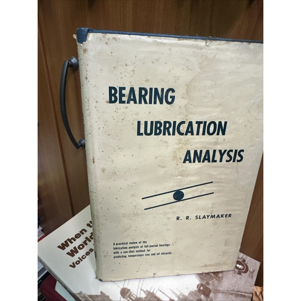Bearing Lubrication Analysis, R.R. Slaymaker, John Wiley and Sons‎